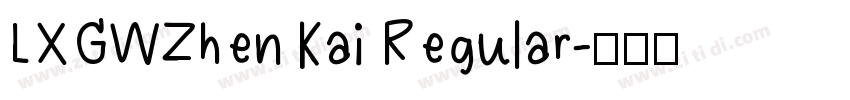 LXGWZhen Kai Regular字体转换 LXGWZhen Kai Regular字体转换
